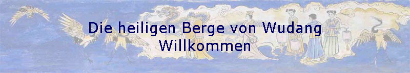 Die heiligen Berge von Wudang
Willkommen