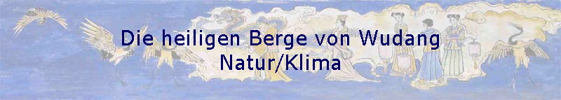 Die heiligen Berge von Wudang
Natur/Klima